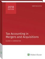 Tax Accounting in Mergers and Acquisitions, 2018 Edition