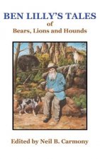 BEN LILLYS TALES OF BEAR LIONS