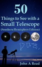 50 Things to See with a Small Telescope (Southern Hemisphere Edition)