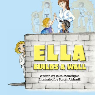 Ella Builds a Wall