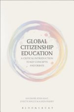 Global Citizenship Education: A Critical Introduction to Key Concepts and Debates