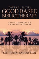 Taking in the Good Based Bibliotherapy