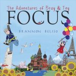The Adventures of Bray & Tey Focus: Volume 1