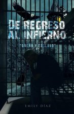 De regreso al infierno dueno y esclavo
