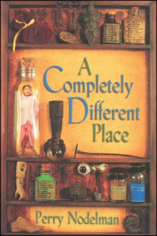 COMPLETELY DIFFERENT PLACE