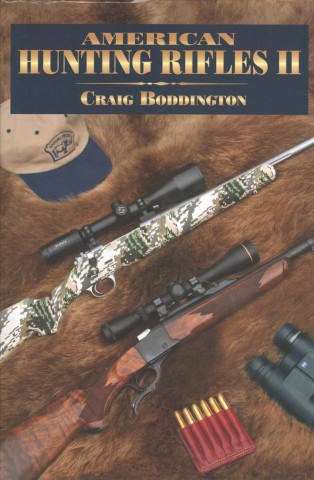 American Hunting Rifles II