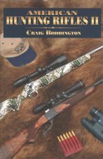 American Hunting Rifles II