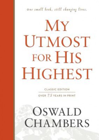 My Utmost for His Highest: Classic Language Hardcover