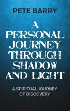 Personal Journey Through Shadow and Light