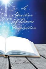 Question of Divine Inspiration