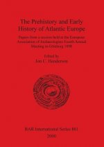 Prehistory and Early History of Atlantic Europe