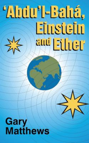 ABDUL-BAHA EINSTEIN & ETHER
