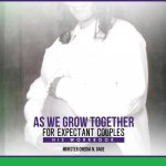 As We Grow Together Bible Study for Expectant Couples
