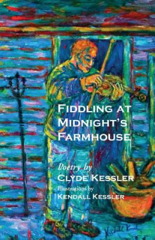 FIDDLING AT MIDNIGHTS FARMHOUS