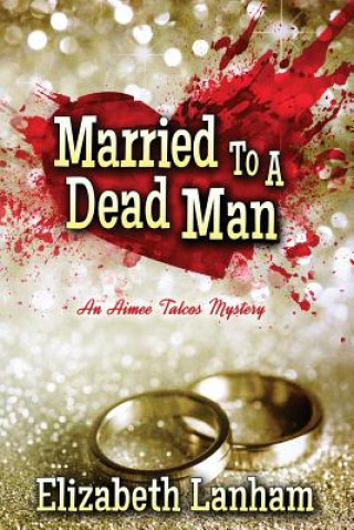 MARRIED TO A DEAD MAN