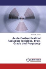 Acute Gastrointestinal Radiation Toxicities, Type, Grade and Frequency