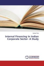 Internal Financing In Indian Corporate Sector- A Study