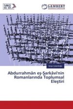 Abdurrahmân es-Sarkâvi'nin Romanlarinda Toplumsal Elestiri