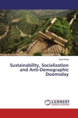 Sustainability, Socialization and Anti-Demographic Doomsday