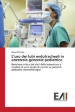 L'uso dei tubi endotracheali in anestesia generale pediatrica