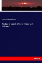 The Law of electric Wires in Streets and Highways