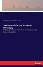 Celebration of the One Hundredth Anniversary