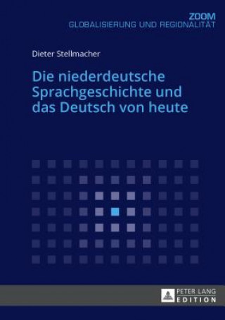Niederdeutsche Sprachgeschichte Und Das Deutsch Von Heute