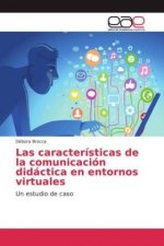 Las características de la comunicación didáctica en entornos virtuales