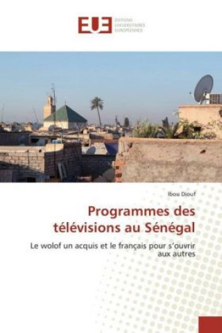 Programmes des télévisions au Sénégal