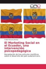 El Marketing Social en el Ecuador, una intervención psicopedagógica