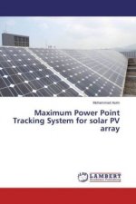 Maximum Power Point Tracking System for solar PV array