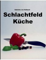 Schlachtfeld Kuche
