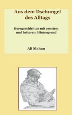 Aus dem Dschungel des Alltags