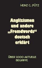 Anglizismen und andere Fremdwords deutsch erklart