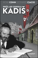 Prežil aby odriekal kadiš