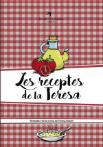 Les receptes de la Teresa: Receptari de la cuina de Teresa Bosch