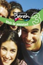 Barah, vivir la amistad, 3 ESO. Cuaderno