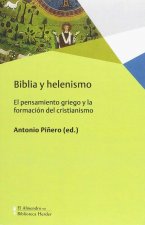 Biblia y helenismo: El pensamiento griego y la formación del cristianismo