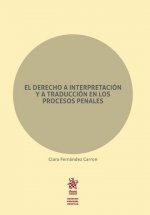 El Derecho a Interpretación y a Traducción en los Procesos Penales