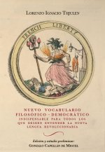 Nuevo vocabulario filosófico-democrático: Indispensable para todos los que deseen entender la nueva lengua revolucionaria