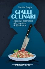 Gialli culinari. Racconti gastronoir alla maniera di Hitchcock