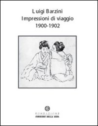 Impressioni di viaggio. 1900-1902