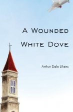 Wounded White Dove