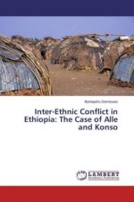 Inter-Ethnic Conflict in Ethiopia: The Case of Alle and Konso
