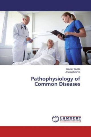 Pathophysiology of Common Diseases