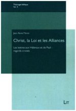 Christ, la Loi et les Alliances