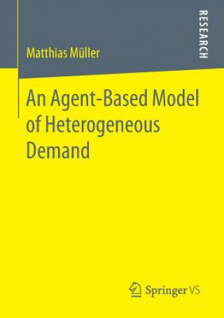 Agent-Based Model of Heterogeneous Demand