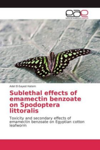 Sublethal effects of emamectin benzoate on Spodoptera littoralis