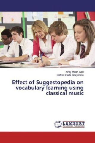 Effect of Suggestopedia on vocabulary learning using classical music