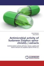 Antimicrobial activity of Sudanese Ziziphus spina-christi(L.) extracts